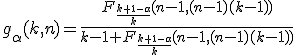 g_\alpha(k, n)=\frac{F_{\frac{k+1-\alpha}{k}}(n-1, (n-1)(k-1))}{k-1+F_{\frac{k+1-\alpha}{k}}(n-1, (n-1)(k-1))}